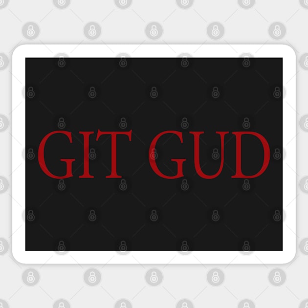 Git Gud Sticker by Phox